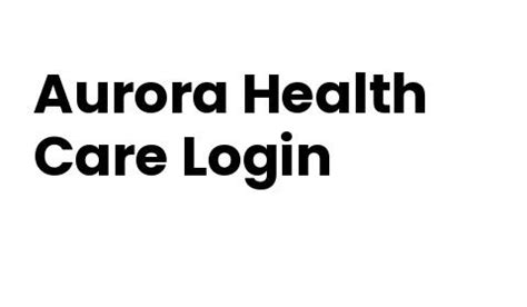 my aurora health care login